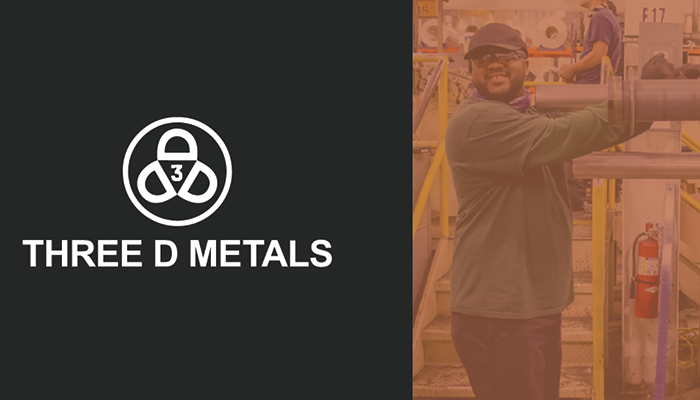 Graphic with Three D Metals logo and metals industry employee smiling.